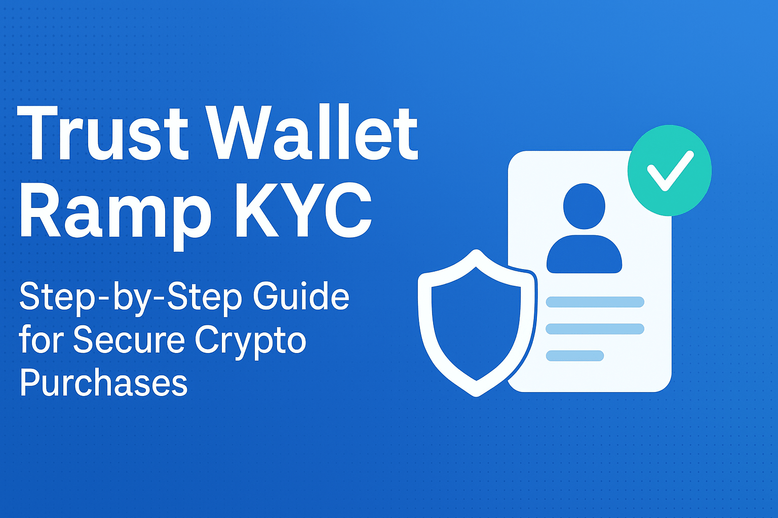 trust-wallet-ramp-kyc-guide